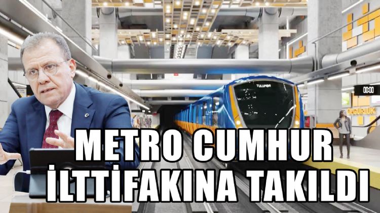 METRO İÇİN GEREKLİ HARCAMAYA RET