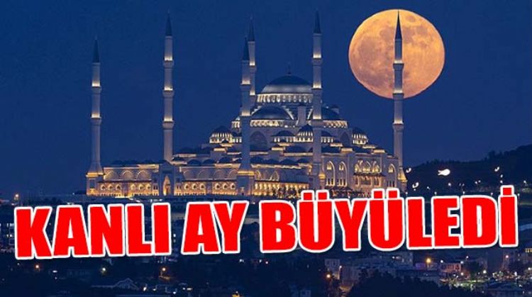 KANLI AY TÜRKİYE SEMALARINDA