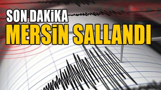MERSİN SALLANDI