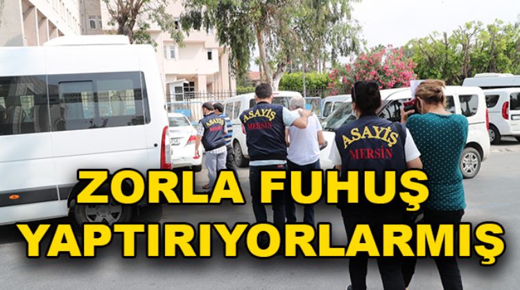 MERSİN’DE FUHUŞ OPERASYONU