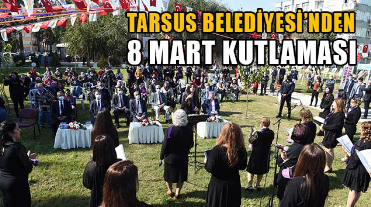 TARSUS BELEDİYESİ, 8 MART DÜNYA EMEKÇİ KADINLAR GÜNÜ’NDE BİR DİZİ ETKİNLİK DÜZENLEDİ