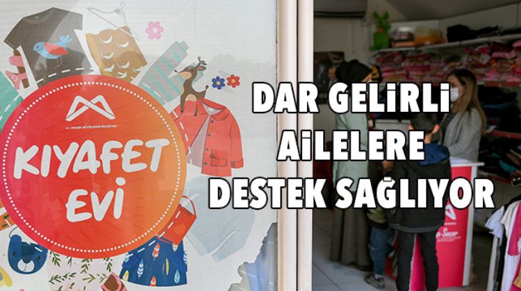 “KIYAFET EVİ” 4 AYDA 4 BİN 600 AİLEYE HİZMET VERDİ