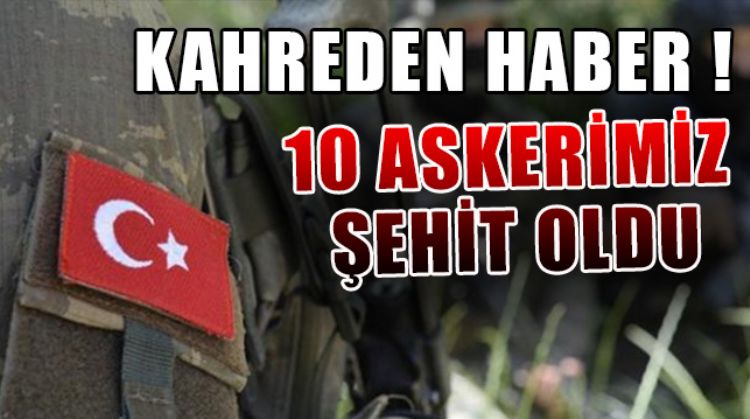 ASKERİ HELİKOPTER DÜŞTÜ: 10 ŞEHİT