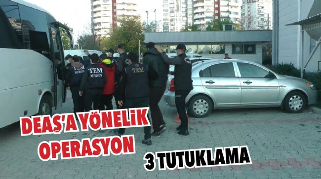 9 DEAŞ ŞÜPHELİSİ YAKAYI ELE VERDİ, 3’Ü TUTUKLANDI