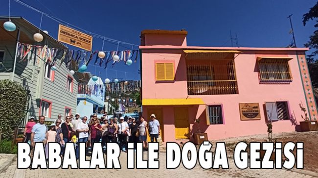 BABALAR İLE “DOĞA BİZİ ÇAĞIRIYOR” ETKİNLİĞİ DÜZENLENDİ