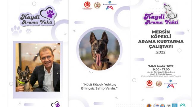 “MERSİN KÖPEKLİ ARAMA KURTARMA ÇALIŞTAYI” BAŞLIYOR