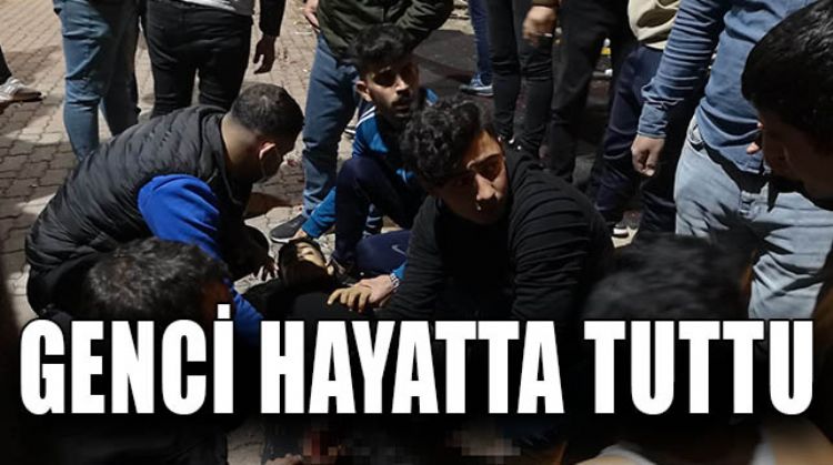 İLK MÜDAHALE HAYAT KURTARDI