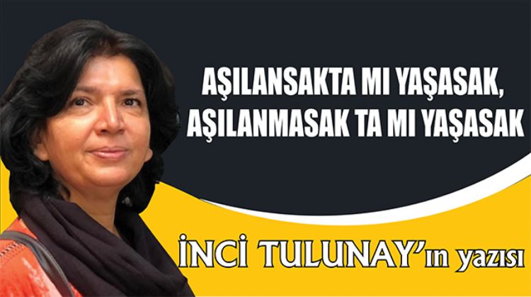 AŞILANSAKTA MI YAŞASAK,  AŞILANMASAK TA MI YAŞASAK