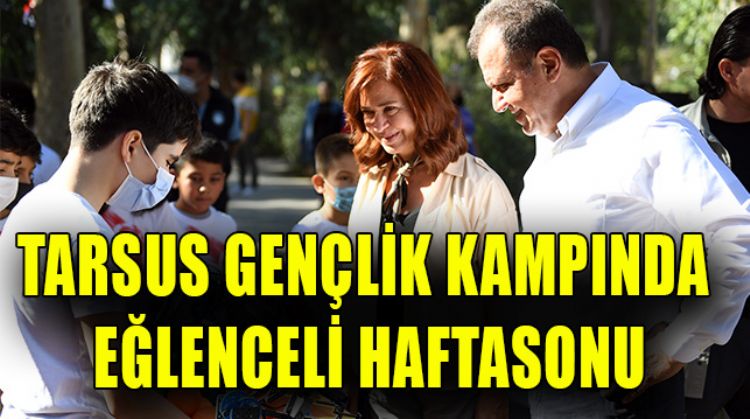 TARSUS GENÇLİK KAMPINA SEÇER’DEN ZİYARET