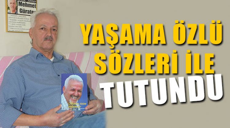 MERSİNLİ YAZAR MEHMET GÜRATEŞ’İN ‘BENİM ÖZÜM SÖZLERİMDİR’ KİTABI ÇIKTI