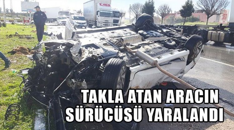 KONTROLDEN ÇIKAN ARAÇ TAKLA ATARAK DURABİLDİ