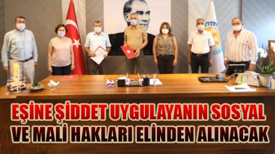 EŞİNE ŞİDDET UYGULAYANIN SOSYAL VE MALİ HAKLARI ELİNDEN ALINACAK