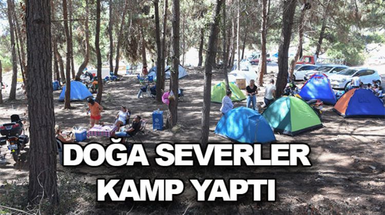 YENİŞEHİR BELEDİYESİ DOĞA SEVERLERİ KAMP YAPARAK BİR ARAYA GETİRDİ