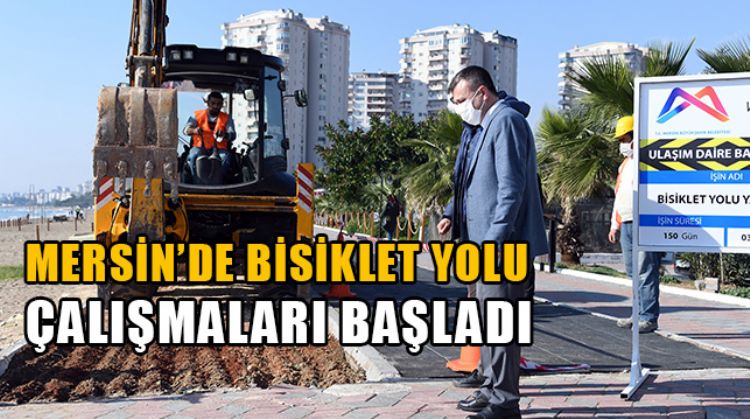 MERSİN’E 100 KİLOMETRELİK BİSİKLET YOLU KAZANDIRILACAK
