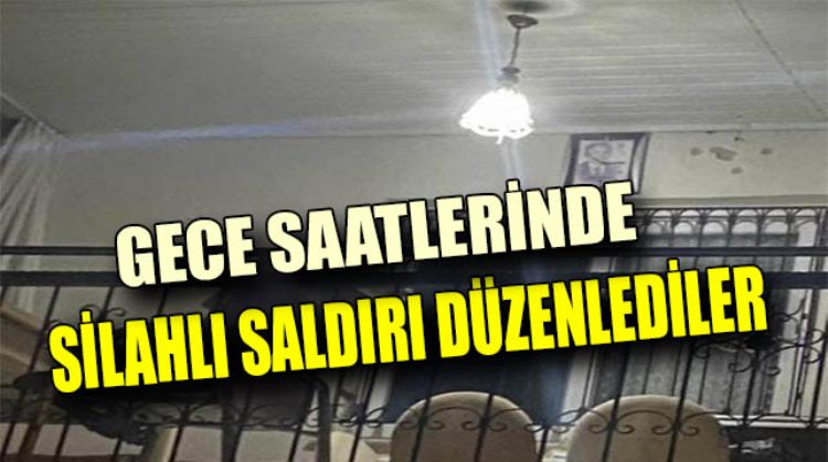 ESKİ MUHTARIN EVİNE SALDIRI DÜZENLENDİ