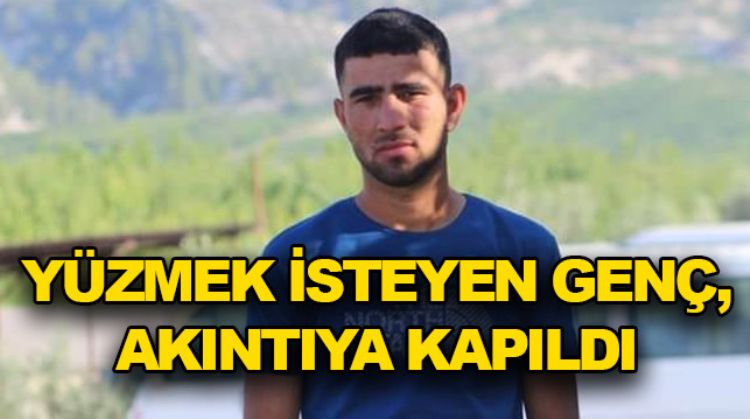 GÖKSU IRMAĞI’NDA BOĞULARAK CAN VERDİ