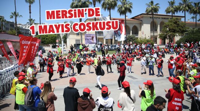 EMEK VE DAYANIŞMA GÜNÜ COŞKUYLA KUTLANDI