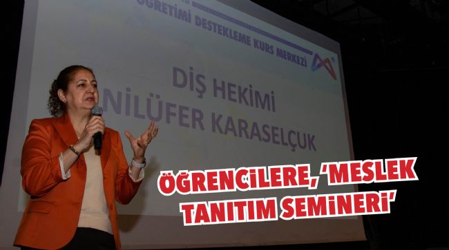 ÖĞRENCİLER, SEMİNERDE MERAK ETTİKLERİNİ ÖĞRENDİLER