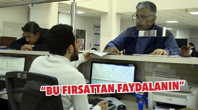 AKDENİZ BELEDİYESİ, BORÇLARI YAPILANDIRMAYA BAŞLADI