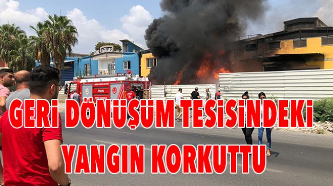 TESİSTE YANGIN ÇIKTI