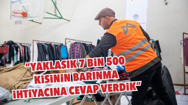 MERSİN BÜYÜKŞEHİR BELEDİYESİ 7 BİN 500 DEPREMZEDEYE BARINMA SAĞLIYOR