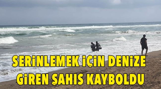 DENİZ’DE KAYBOLDU