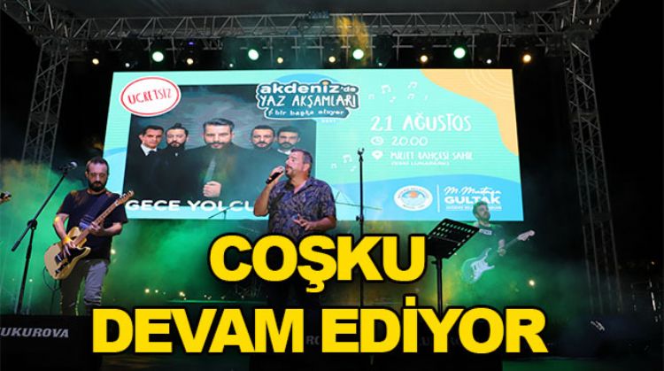 'AKDENİZ'DE YAZ AKŞAMLARI' DEVAM EDİYOR