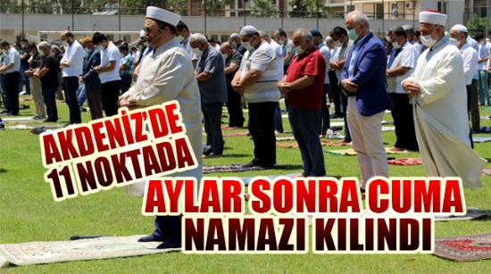 AYLAR SONRA CUMA NAMAZI KILINDI