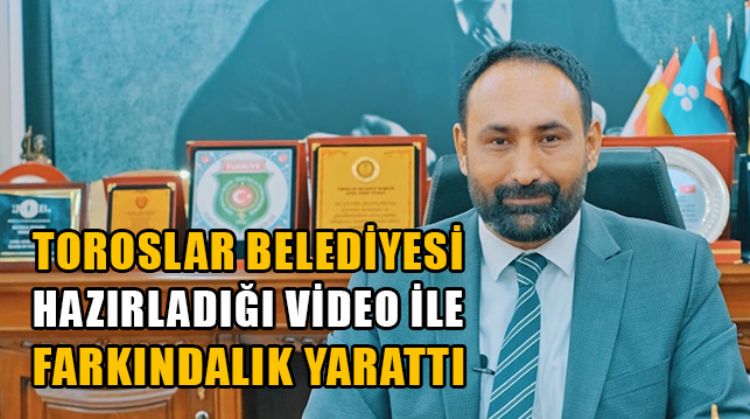 TOROSLAR BELEDİYESİ DÜNYA KANSER GÜNÜ'NDE VİDEO HAZIRLAYARAK FARKINDALIK YARATTI