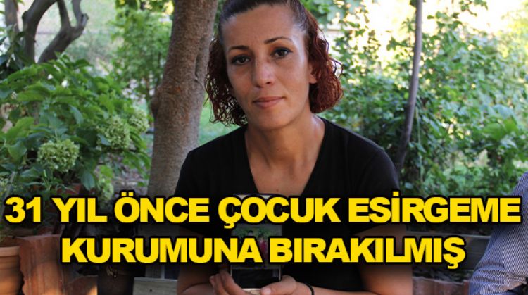 EVLATLIK KADIN BİYOLOJİK AİLESİNİ ARIYOR