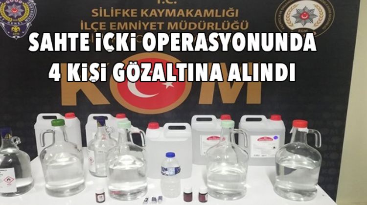 SİLİFKE’DE SAHTE İÇKİ OPERASYONU