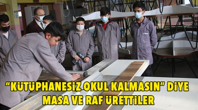 LİSE ÖĞRENCİLERİ KÜTÜPHANE MALZEMESİ ÜRETTİ