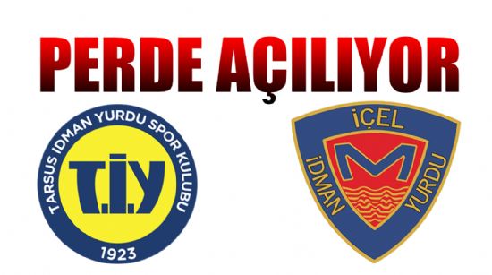 İÇEL VE TARSUS İDMAN YURDU HAFTA SONU GÖRÜCÜYE ÇIKIYOR