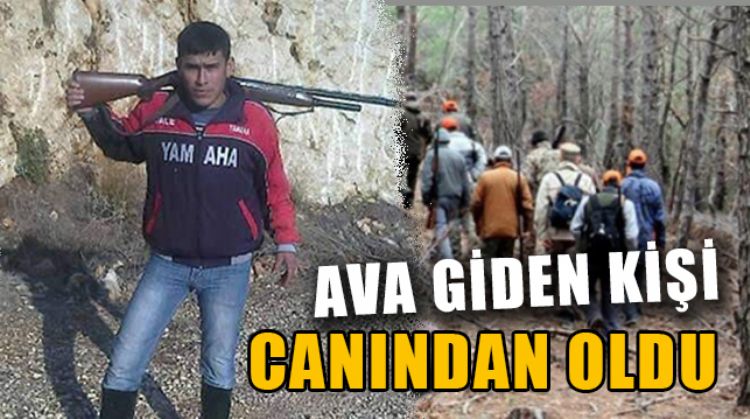 MERSİN’DE SÜREK AVINDA VURULAN AVCI HAYATINI KAYBETTİ