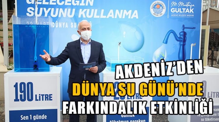 BAŞKAN GÜLTAK: “SUYUMUZA SAHİP ÇIKALIM, SU İSRAFINDAN KAÇINALIM!”