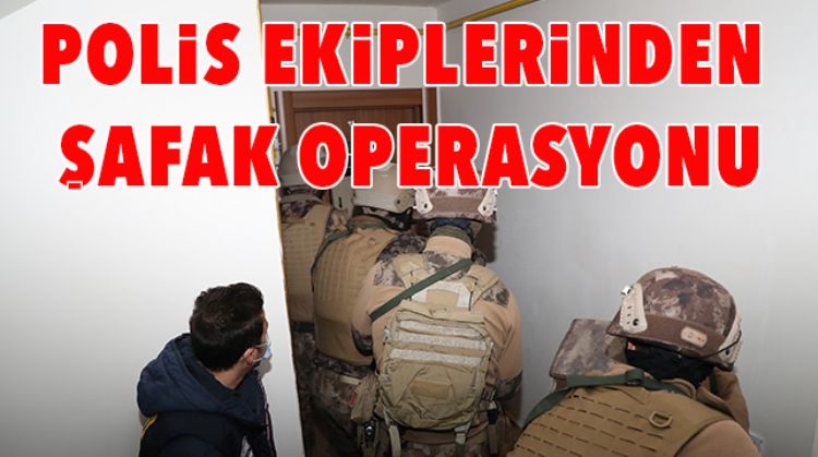 TEFECİLERE OPERASYON DÜZENLEDİLER