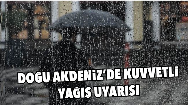 MERSİN İÇİN KUVVETLİ YAĞIŞ BEKLENİYOR