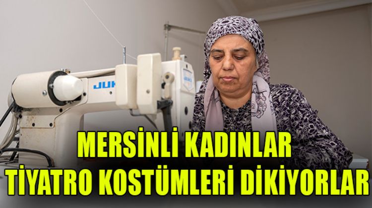 KADIN KOOPERATİFLERİ, ŞEHİR TİYATROSU İLE İŞ BİRLİĞİ YAPIYOR
