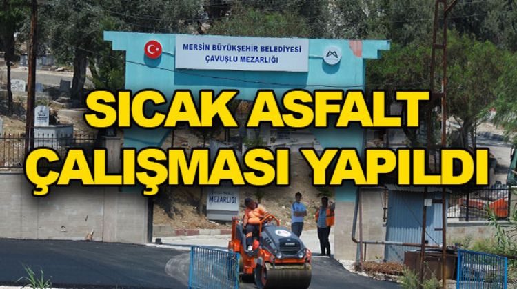 MEZARLIK YOLLARI YENİLENDİ