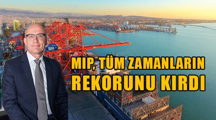 MIP TÜRKİYE’DE 2 MİLYON TEU BARAJINI GEÇEN İLK LİMAN OLDU
