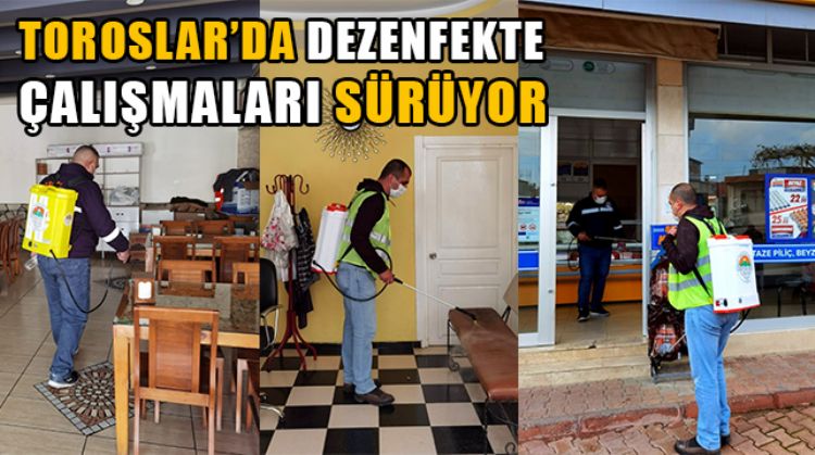 TOROSLAR BELEDİYESİ TEDBİRİ ELDEN BIRAKMIYOR