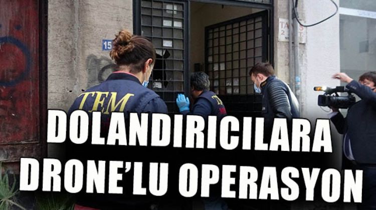 SOSYAL MEDYA DOLANDIRICILARI GÖZALTINA ALINDI