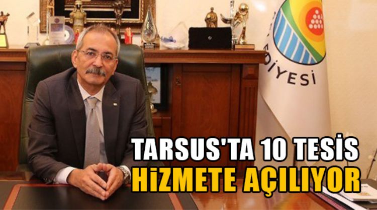 TARSUS BELEDİYESİ TESİS AÇILIŞLARIYLA VATANDAŞA HİZMET GÖTÜRMEYE DEVAM EDİYOR