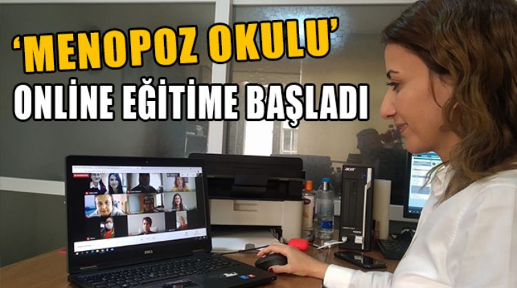 KADINLAR ‘MENOPOZ OKULU’NDA BİLGİLENDİRİLECEK