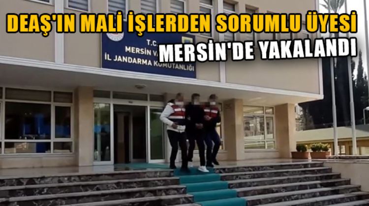 TÜRKİYE’YE GİRİŞ YAPAN ÖRGÜT MENSUBU MERSİN’DE YAKALANDI
