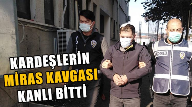MERSİN’DE KARDEŞLERİN MİRAS KAVGASINDA BABA VE OĞLU YARALANDI