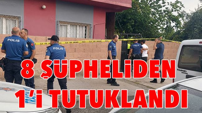 KATİL ZANLISI TUTUKLANDI