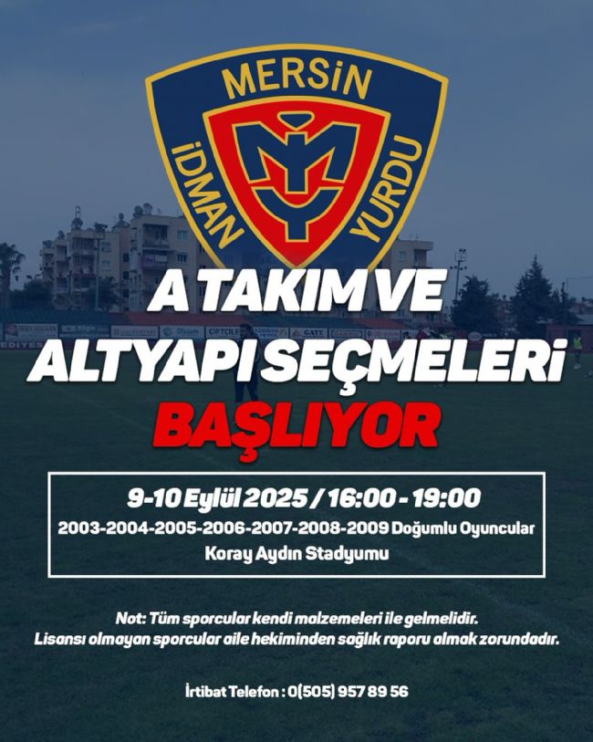 Yeni Mersin İdmanyurdu genç yeteneklerini arıyor!