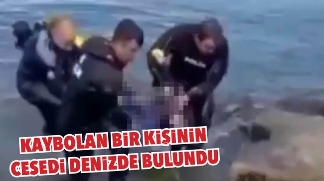 MERSİN’DE DENİZDE CESET BULUNDU