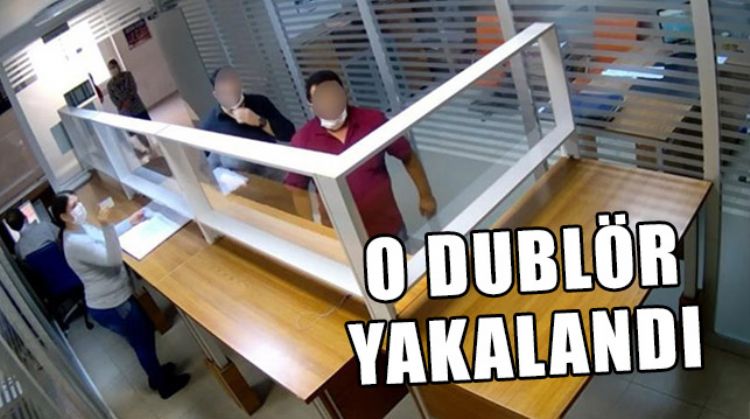 1 MİLYON LİRALIK VURGUNUN DUBLÖRÜ YAKALANDI